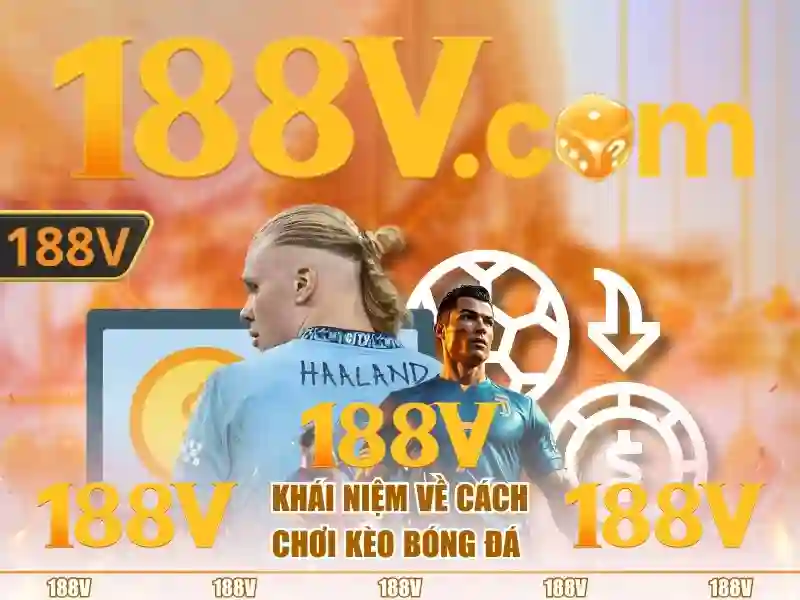 188v: Khái niệm và ảnh hưởng